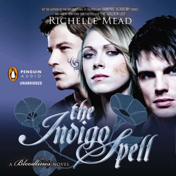 Indigo Spell: A Bloodlines Novel, Audio book by Richelle Mead