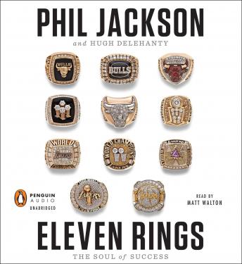 Eleven Rings: The Soul of Success, Hugh Delehanty, Phil Jackson