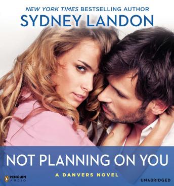 Not Planning On You: A Danvers Novel