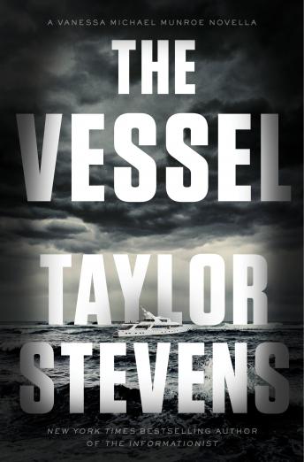 The Vessel: A Vanessa Michael Munroe Novella