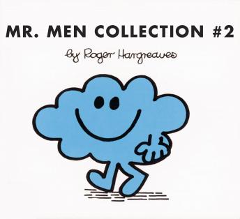 The Mr. Men Collection #2: Mr. Impossible; Mr. Chatterbox; Mr. Forgetful; Mr. Greedy; Mr. Cheerful; Mr. Daydream; Mr. Nonsense; Mr. Nosey; Mr. Strong; Mr. Bounce
