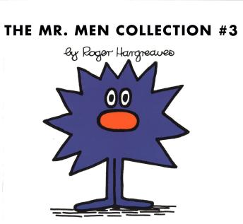 The Mr. Men Collection #3: Mr. Rush; Mr. Lazy; Mr. Tall; Mr. Sneeze; Mr. Snow; Mr. Perfect; Mr. Clever; Mr. Busy; Mr. Grumble; Mr. Dizzy