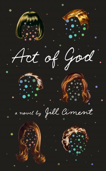 Download Act of God: A Novel by Jill Ciment
