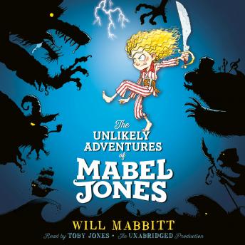 Get Best Audiobooks Kids The Unlikely Adventures of Mabel Jones by Will Mabbitt Audiobook Free Kids free audiobooks and podcast