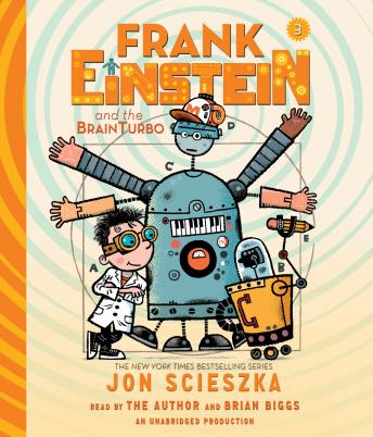 Frank Einstein and the BrainTurbo, Jon Scieszka