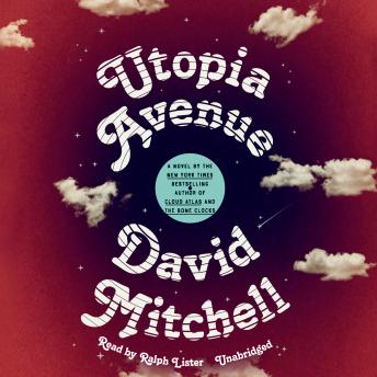 Utopia Avenue: A Novel, Audio book by David Mitchell