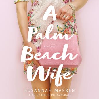 A Palm Beach Wife: A Novel
