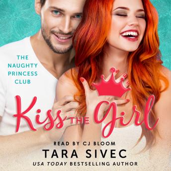 Kiss the Girl: The Naughty Princess Club