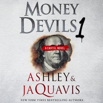 Download Money Devils 1: A Cartel Novel by Ashley & JaQuavis
