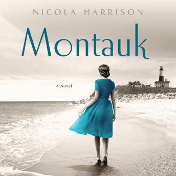 Montauk: A Novel, Nicola Harrison