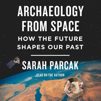 archaeology from space sarah parcak
