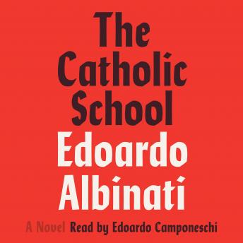 The Catholic School: A Novel