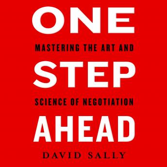 One Step Ahead: Mastering the Art and Science of Negotiation