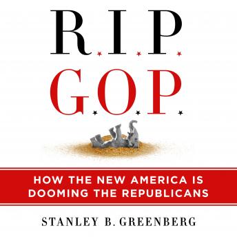 RIP GOP: How the New America is Dooming the Republicans