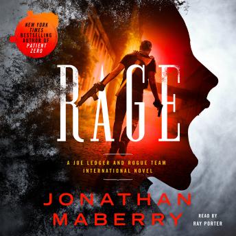 Rage: A Joe Ledger and Rogue Team International Novel
