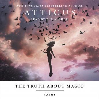 The Truth About Magic: Poems