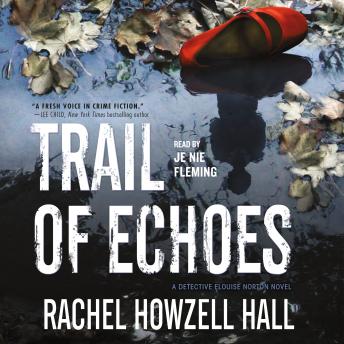 Trail of Echoes: A Detective Elouise Norton Novel