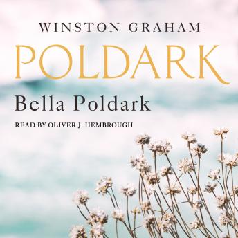 Bella Poldark: A Novel of Cornwall, 1818-1820