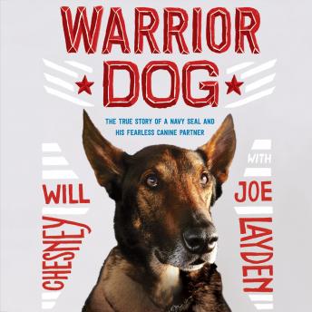 Warrior Dog (Young Readers Edition): The True Story of a Navy SEAL and His Fearless Canine Partner
