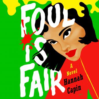 Download Foul Is Fair: A Novel by Hannah Capin
