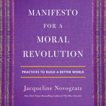 Get Best Audiobooks Social Science Manifesto for a Moral Revolution: Practices to Build a Better World by Jacqueline Novogratz Audiobook Free Download Social Science free audiobooks and podcast