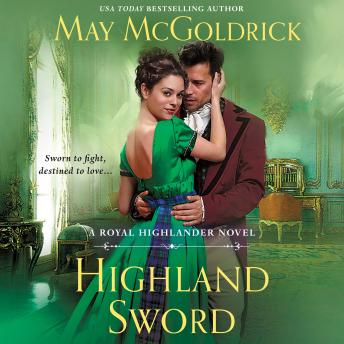 Highland Sword: A Royal Highlander Novel