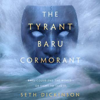 Tyrant Baru Cormorant, Seth Dickinson