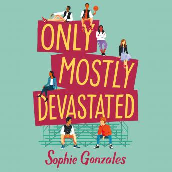 Only Mostly Devastated: A Novel