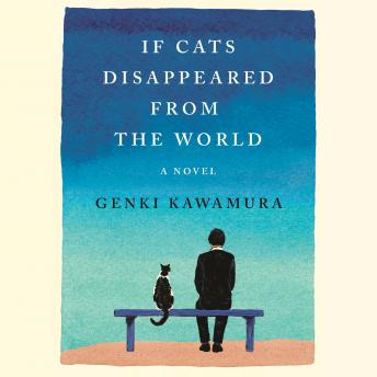 If Cats Disappeared from the World: A Novel sample.
