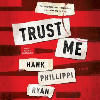 Trust Me: A Novel, Audio book by Hank Phillippi Ryan