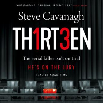 Thirteen: The serial killer isn't on trial. He's on the jury.