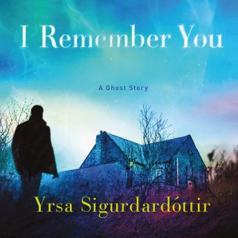 I Remember You: A Ghost Story