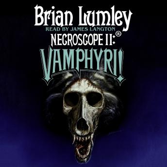 Necroscope II: Vamphyri!
