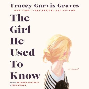 The Girl He Used to Know: A Novel