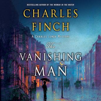 The Vanishing Man: A Charles Lenox Mystery