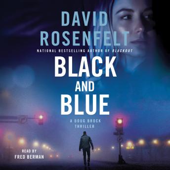 Black and Blue: A Doug Brock Thriller, Audio book by David Rosenfelt