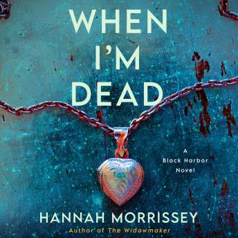 When I'm Dead: A Black Harbor Novel