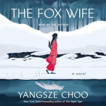 Download Fox Wife: A Novel by Yangsze Choo