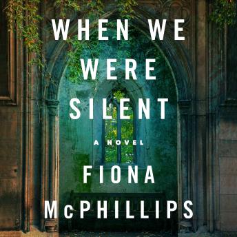 When We Were Silent: A Novel