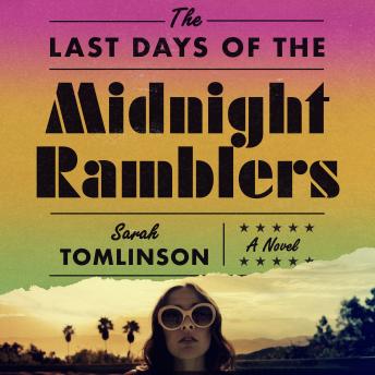 The Last Days of The Midnight Ramblers: A Novel