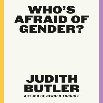 Download Who's Afraid of Gender? by Judith Butler