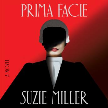 Prima Facie: A Novel