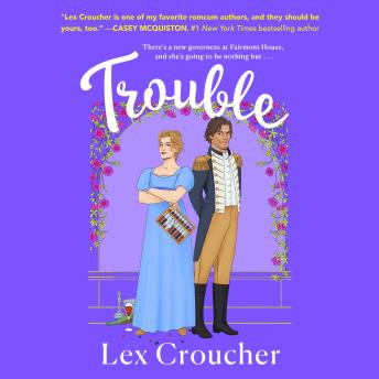 Trouble: A Novel