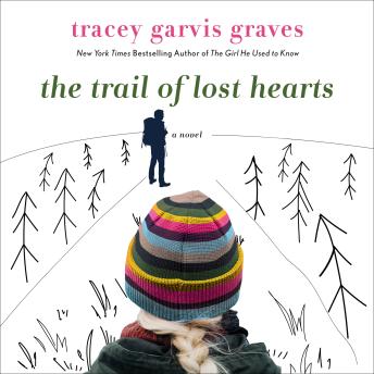 The Trail of Lost Hearts: A Novel