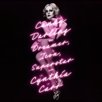 Download Candy Darling: Dreamer, Icon, Superstar by Cynthia Carr