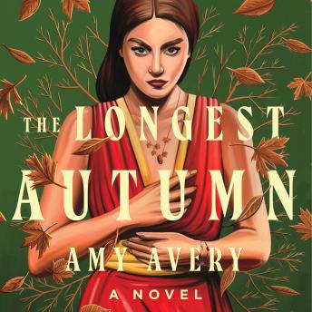 The Longest Autumn: A Novel
