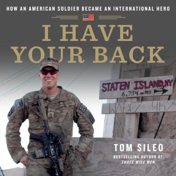 I Have Your Back: How an American Soldier Became an International Hero