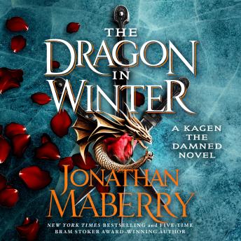 The Dragon in Winter: A Kagen the Damned Novel