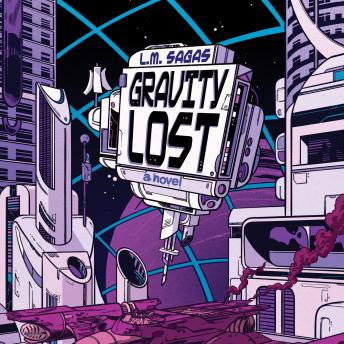 Gravity Lost: A Novel