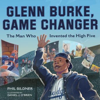 Glenn Burke, Game Changer: The Man Who Invented the High Five